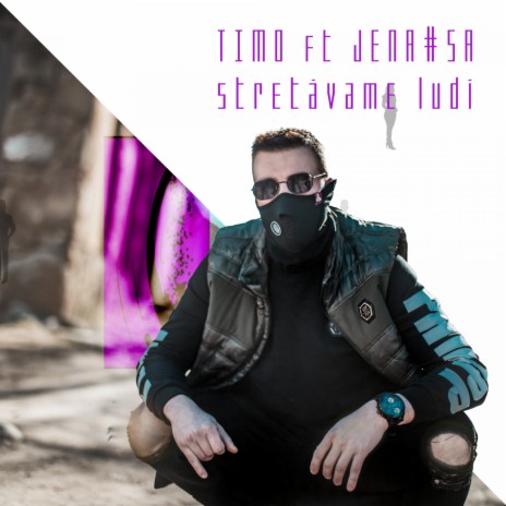 Stretávame ľudí ft. Uness & Jena#Sa | Boomplay Music