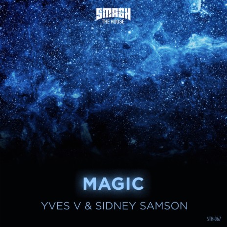 Magic ft. Sidney Samson | Boomplay Music