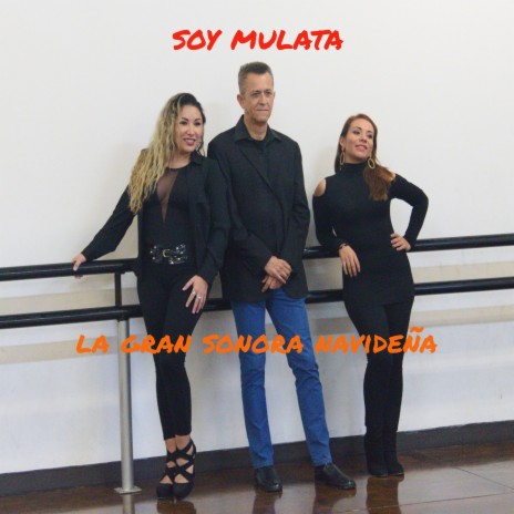 Soy Mulata | Boomplay Music