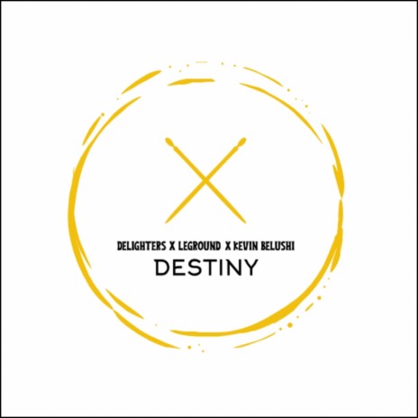 Destiny (Original Mix) ft. LeGround & Kevin Belushi
