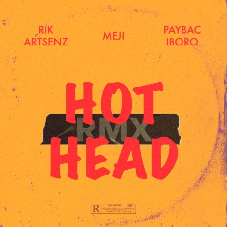 Hot Head Rmx ft. Meji & Paybac Iboro | Boomplay Music