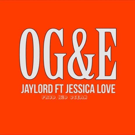 OG&E ft. Jessica Love | Boomplay Music