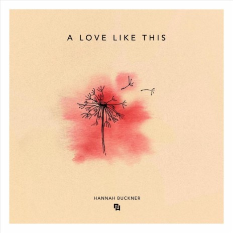 A Love Like This (feat. Hannah Buckner) | Boomplay Music