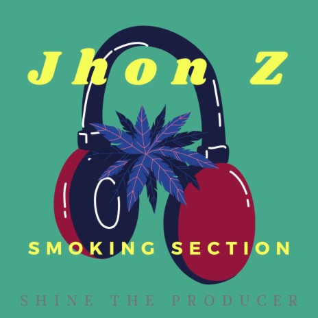 Smoking Section | Boomplay Music