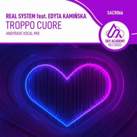 Troppo Cuore (ANDYRAVE Vocal Radio Edit) ft. Edyta Kaminska