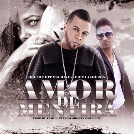 Amor de Mentira ft. Pipe Calderon | Boomplay Music