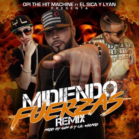 Midiendo Fuerzas (Remix) ft. El Sica & Lyan | Boomplay Music