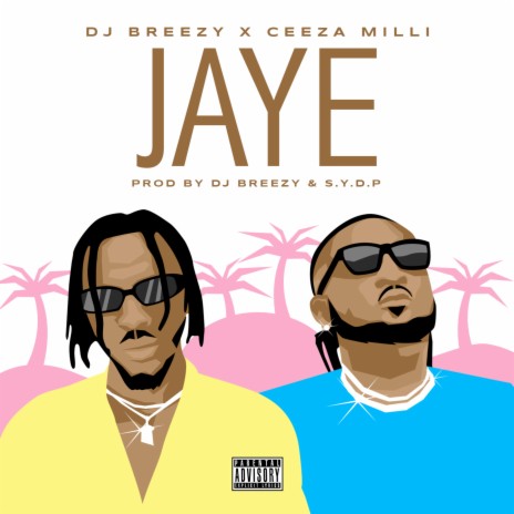 Jaye ft. Ceeza Milli | Boomplay Music