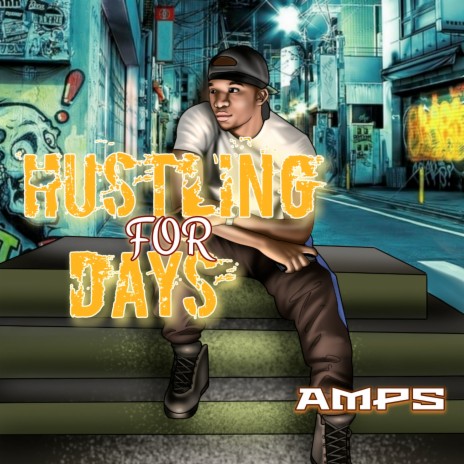 Hustling For Days | Boomplay Music