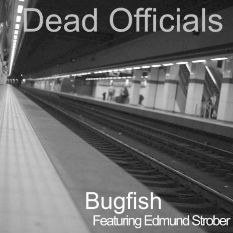 Dead Officials ft. Edmund Strober | Boomplay Music