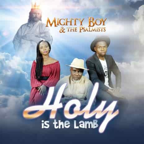 Holy Is The Lamb Ft The Psalmists | Boomplay Music
