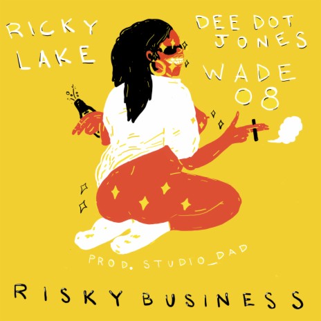 Risky Business Ft Dee Dot Jones Wade08 By Ricky Lake Boomplay Music