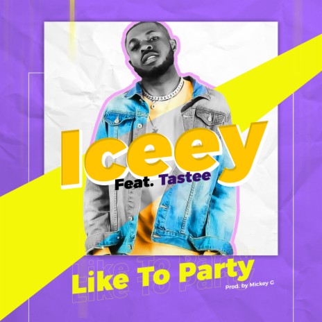 Like To Party ft. Tastee | Boomplay Music