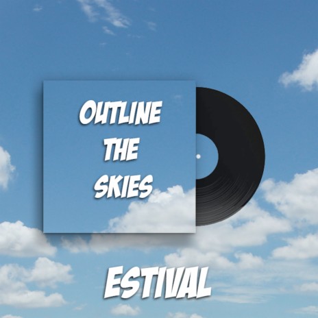 Outline The Skies | Boomplay Music