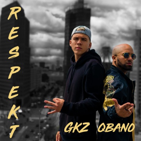 Respekt ft. GKZ | Boomplay Music