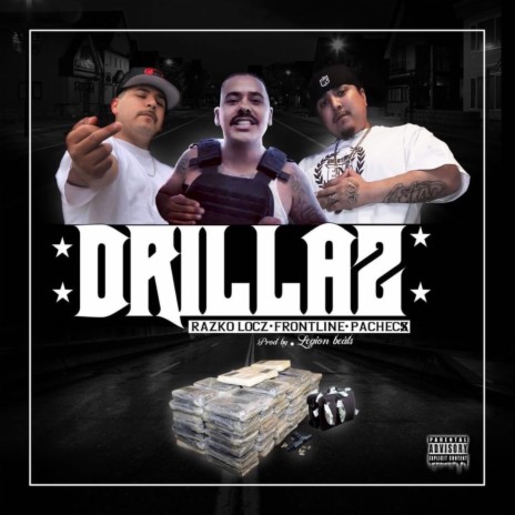 Drillaz ft. Frontline & Pachec$ | Boomplay Music