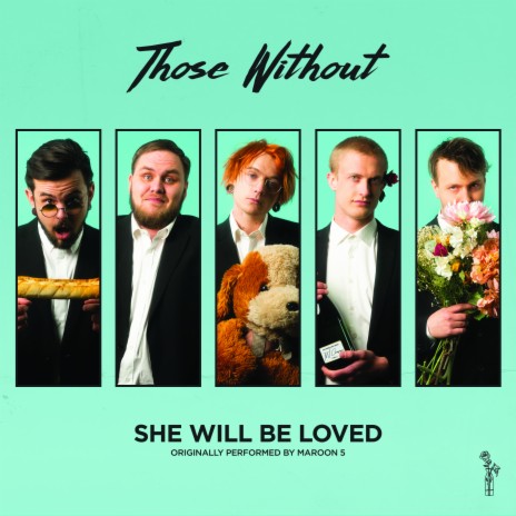 She Will Be Loved | Boomplay Music