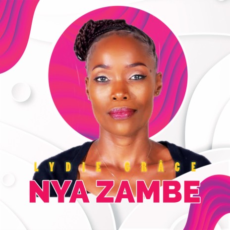 Nya Zambe | Boomplay Music