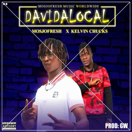 Davidalocal ft. Kelvin Chuks | Boomplay Music