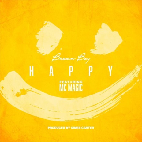 Happy (feat. MC Magic) | Boomplay Music