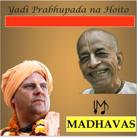 Yadí Prabhupada Na Hoíto | Boomplay Music