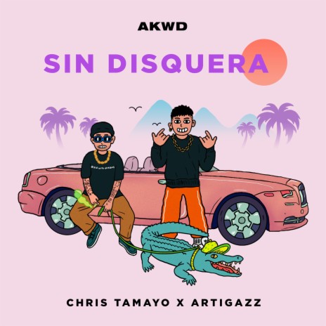 Sin Disquera ft. ARTIGAZZ