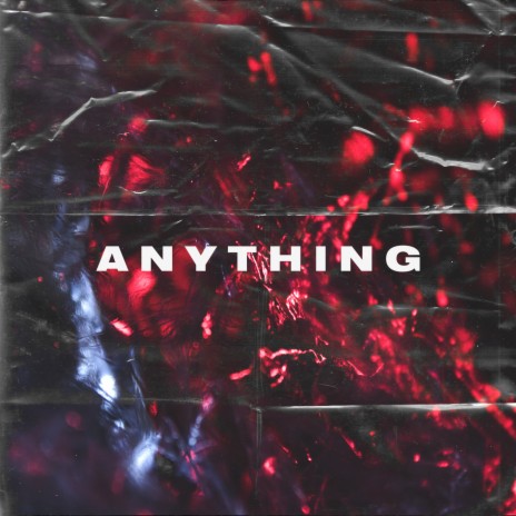 Anything | Boomplay Music