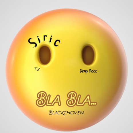 Bla Bla... ft. PImp Flaco & Blackthoven