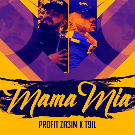 Mama Mia ft. T9il | Boomplay Music