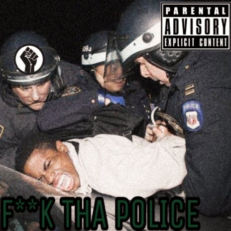 Fuck the Police | Boomplay Music