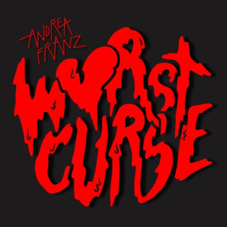 Worst Curse | Boomplay Music