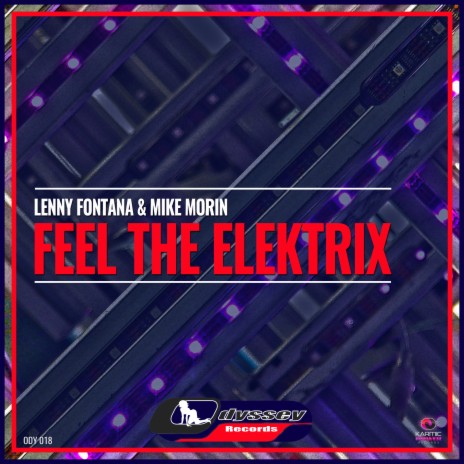 Feel the Elektrix ft. Mike Morin | Boomplay Music