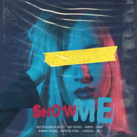 Show Me ft. Jay Song, Yarini, Dave, Karen Gissel & Antoni Puig | Boomplay Music