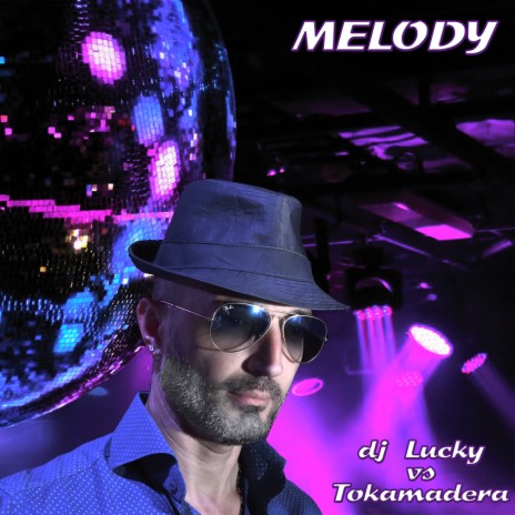 Melody ft. Tokamadera | Boomplay Music