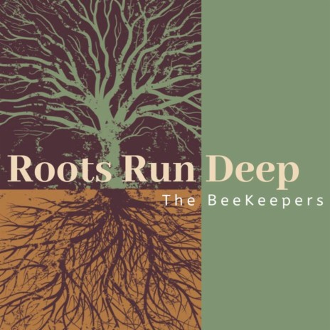 Roots Run Deep | Boomplay Music