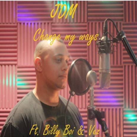 Change My Ways ft. Vez & Billy boi | Boomplay Music