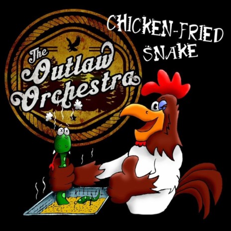 Chicken Fried Snake | Boomplay Music