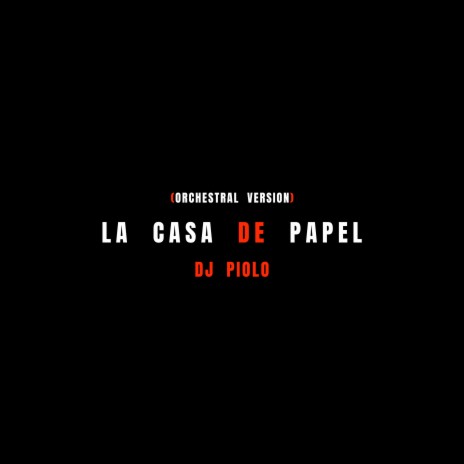 La Casa de Papel (Orchestral Version) | Boomplay Music