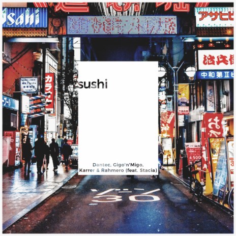 Sushi ft. Gigo'n'Migo, Karrer & Rahmero & Stacia | Boomplay Music