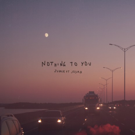 Nothing to You ft. Josiah | Boomplay Music
