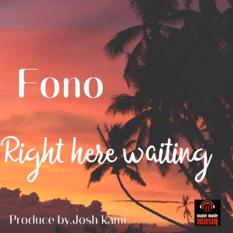 Right here waiting | Boomplay Music