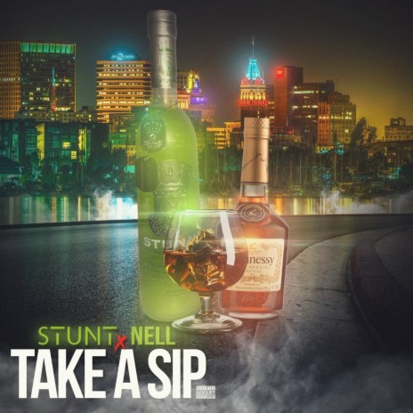 Take a Sip ft. Nell | Boomplay Music