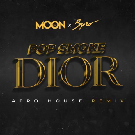 Dior (Afro House Remix) ft. Byro | Boomplay Music