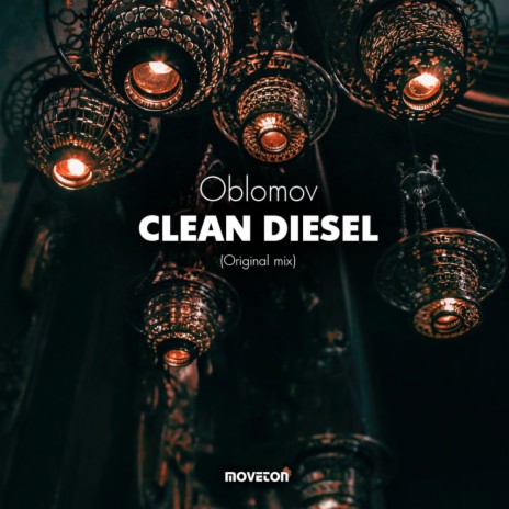 Clean Diesel (Original Mix) | Boomplay Music