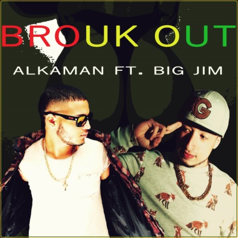 Brouk Out (feat. Big Jim) | Boomplay Music