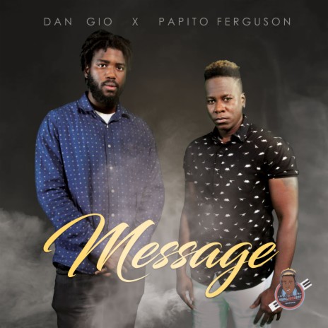Message ft. Papito Ferguson | Boomplay Music