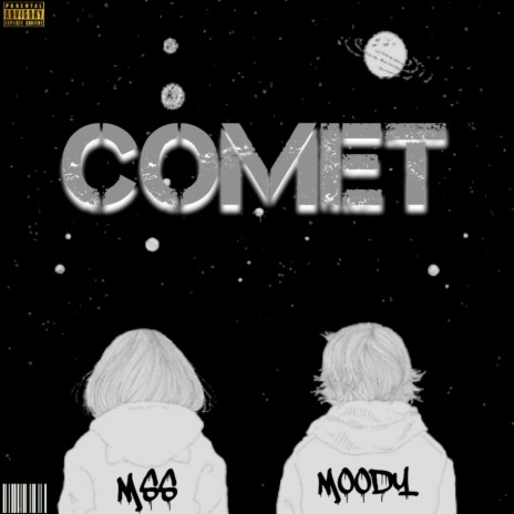 Comet ft. Moody | Boomplay Music