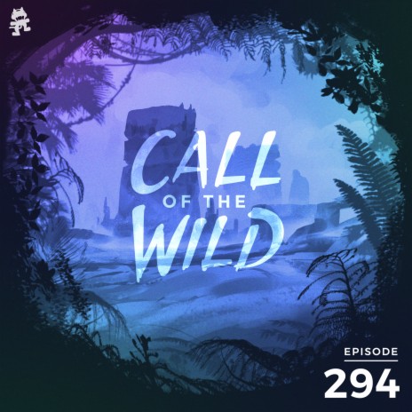 294 - Monstercat: Call of the Wild | Boomplay Music