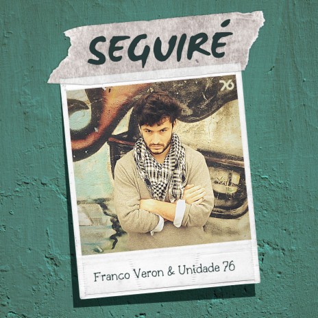 Seguiré ft. Unidade 76 | Boomplay Music