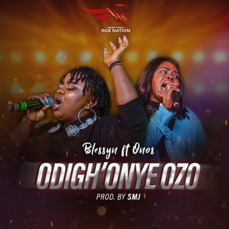 Odigh'onye Ozo ft. Onos | Boomplay Music